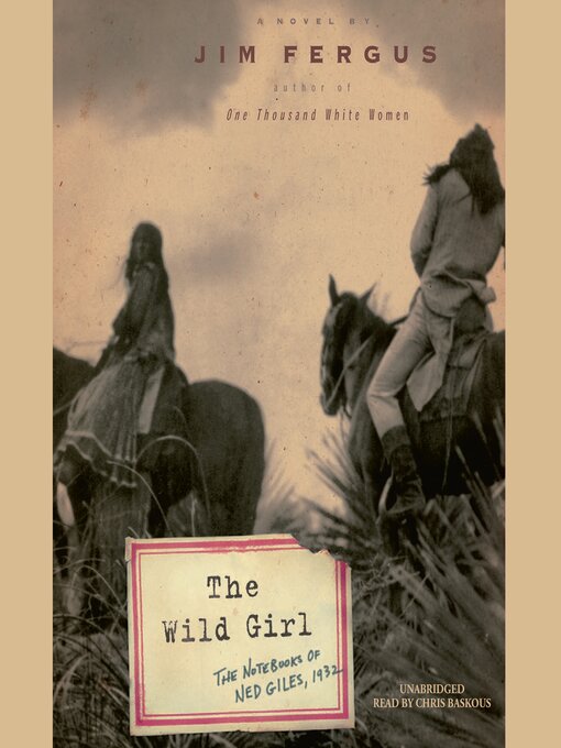 Title details for The Wild Girl by Jim Fergus - Available